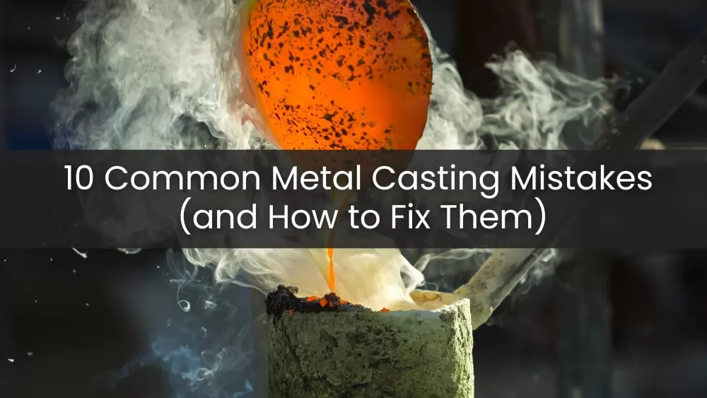Metal Casting