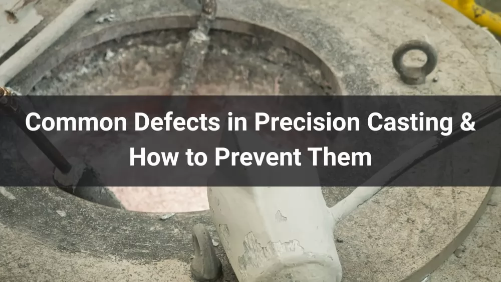 Precision Casting