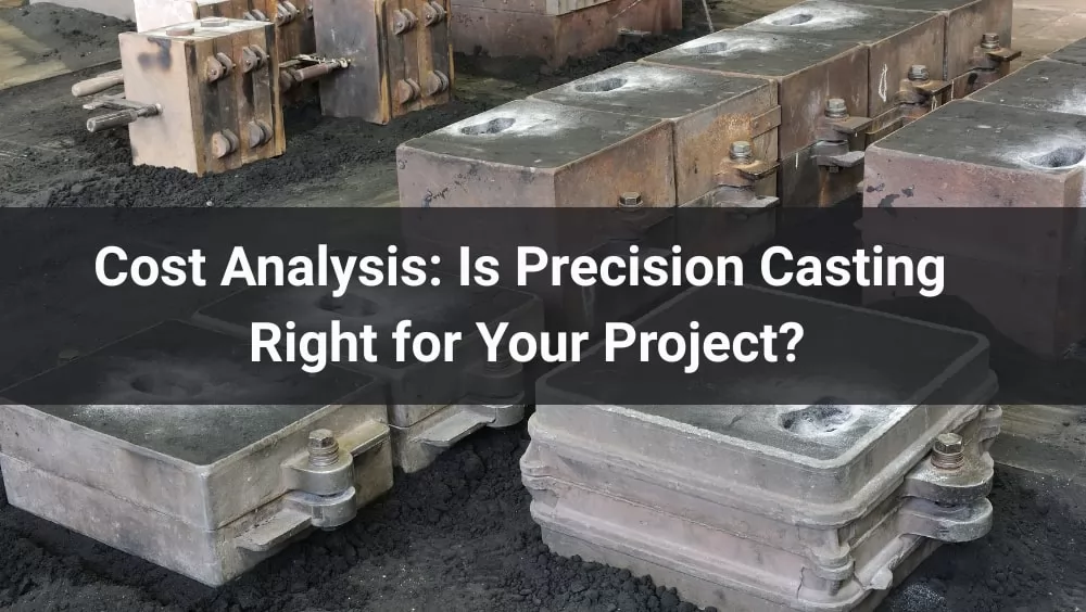 Precision Casting