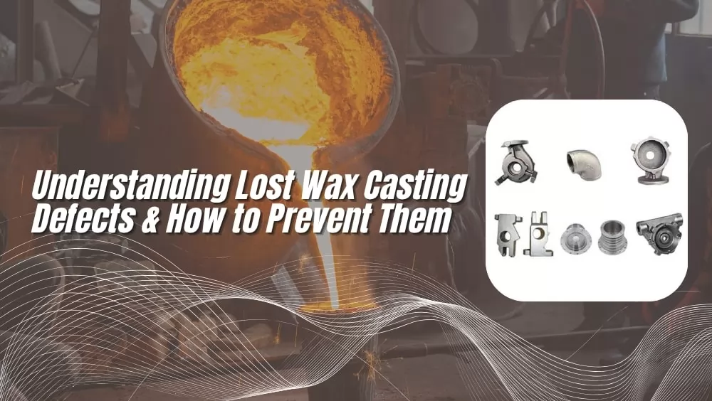 Lost Wax Casting
