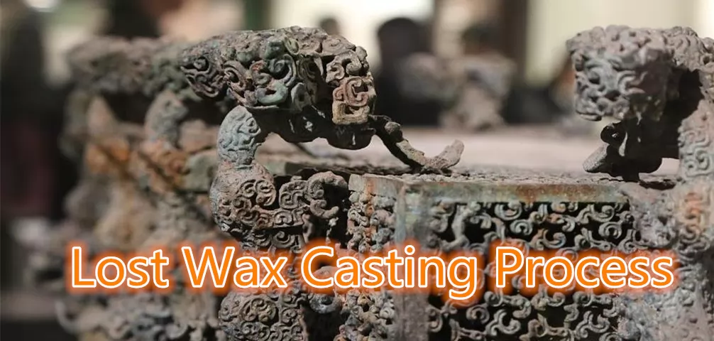 Lost Wax Casting Process